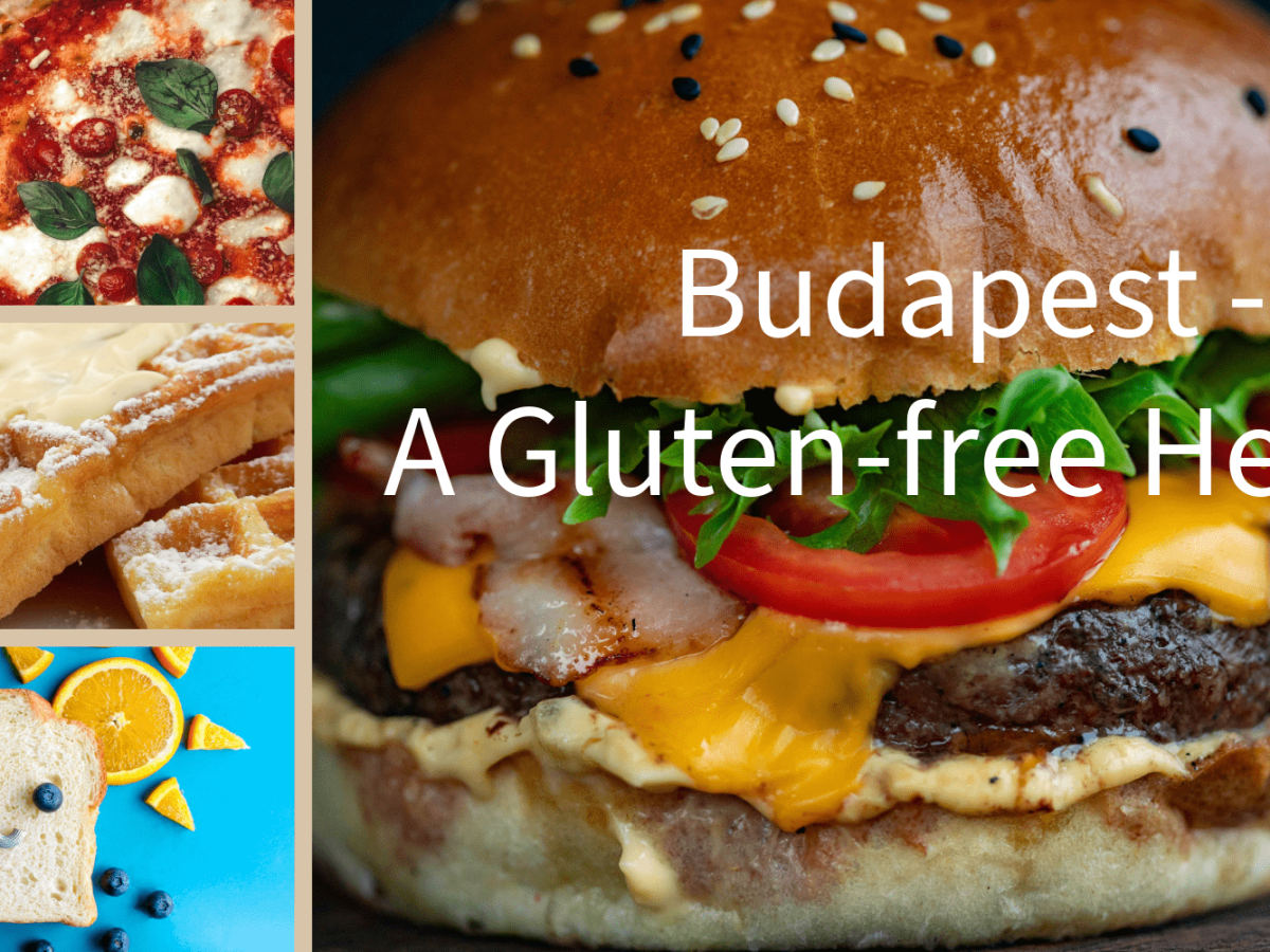 Budapest – A Gluten-free Heaven 2.